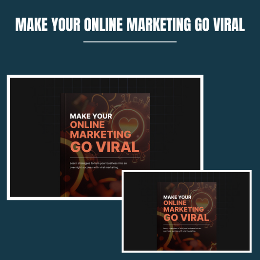 Make Your Online Marketing Go Viral