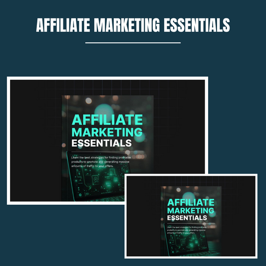 Affiliate Marketing Essentials